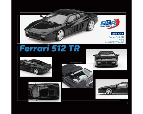 BBR Models Ferrari 512 TR Testarossa Nero BBRFER64035